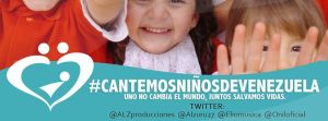 En 2015 se realizará Gran Concierto Benéfico “Cantemos Niños de Venezuela”