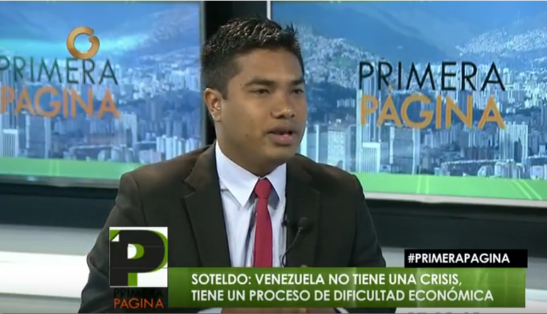 Soteldo: Venezuela no tiene una crisis, tiene un proceso de dificultad económica