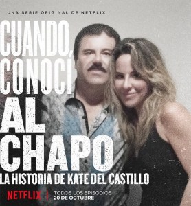 El día que conocí al Chapo: Primer adelanto del documental de Kate del Castillo y el Chapo Guzmán (video)