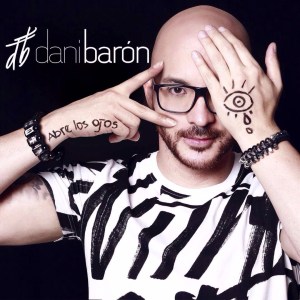Dani Barón invita a tener el valor de abrir los ojos (Video)