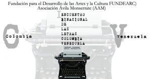  Ier Encuentro Binacional de las Letras Colombia/Venezuela abordará temas de actualidad entre el 3 y 7 de abril