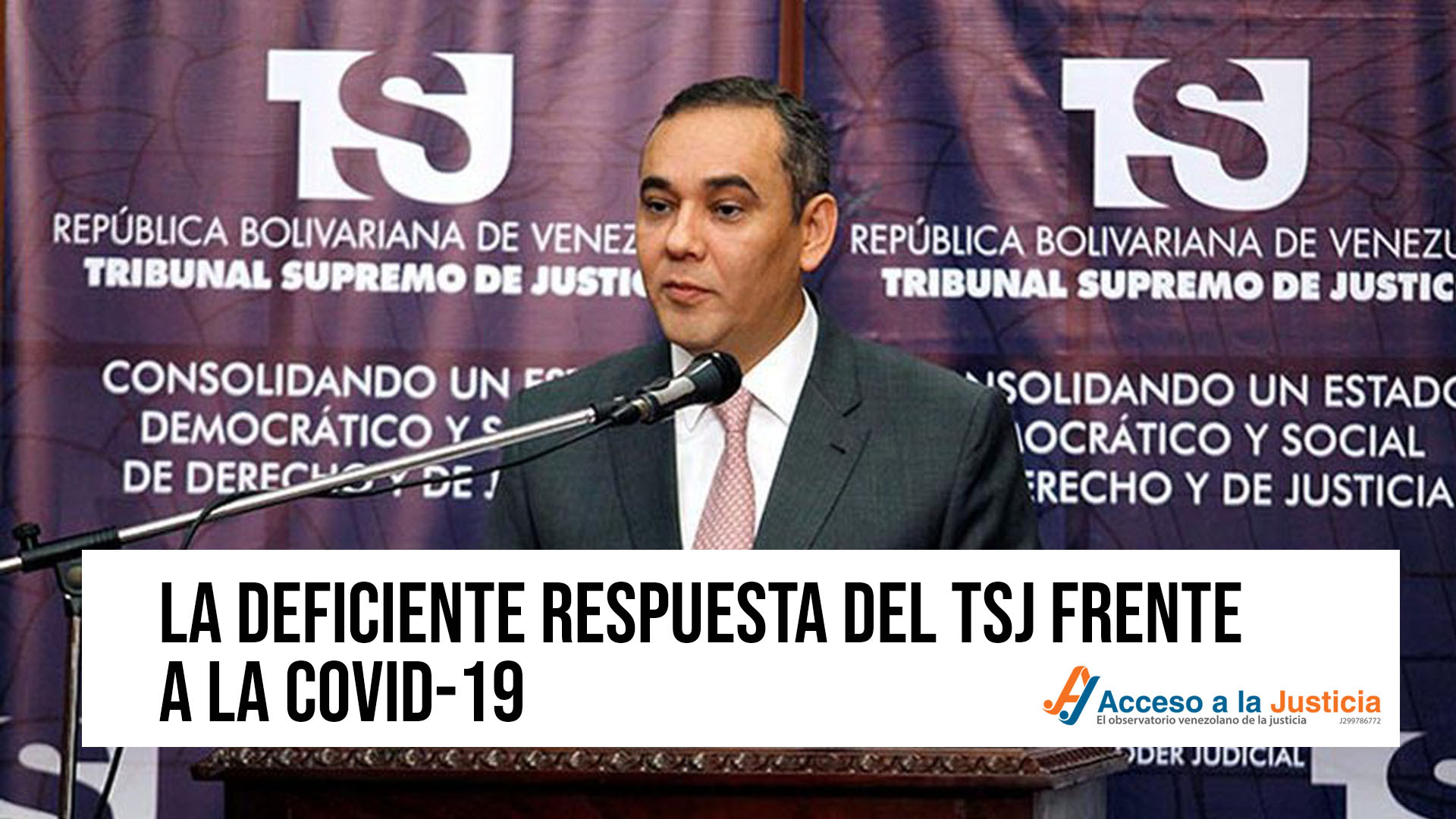 Acceso a la Justicia: La deficiente respuesta del TSJ de Maduro frente al Covid-19