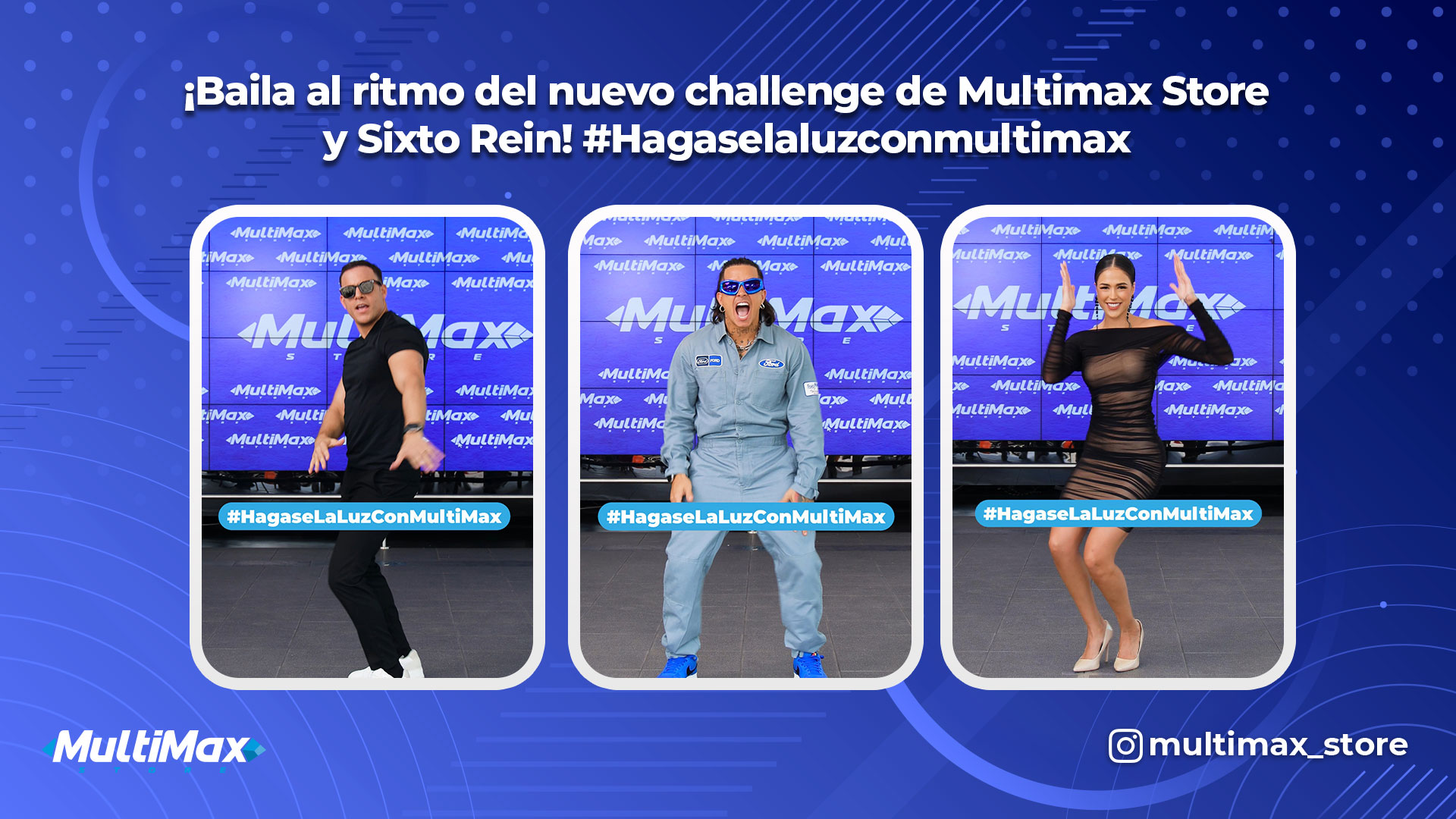 ¡Baila al ritmo del nuevo challenge de Multimax Store y Sixto Rein! #Hagaselaluzconmultimax